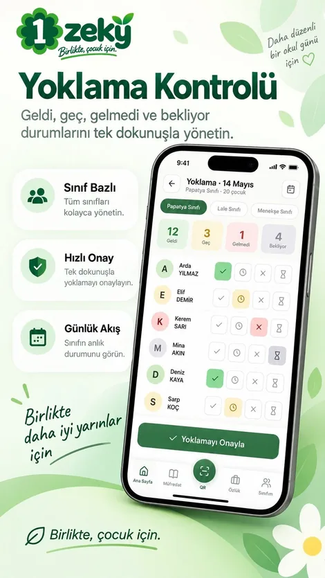Yoklama kontrolü: geldi, geç, gelmedi ve bekliyor durumları tek dokunuşla işaretlenir.